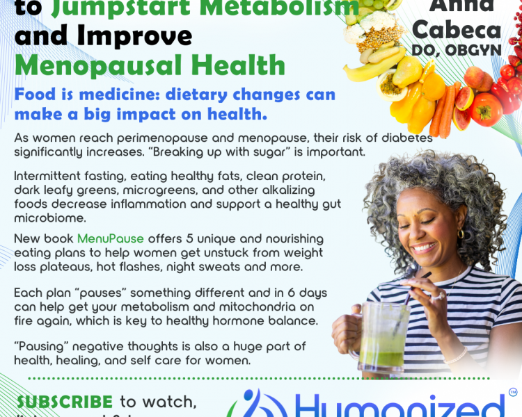 New Dietary Approach to Jumpstart Metabolism and Improve Menopausal Health